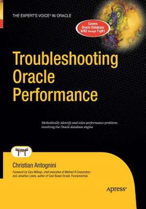 Troubleshooting Oracle Performance de Christian Antognini