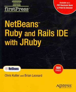 NetBeans Ruby and Rails IDE with JRuby de Chris Kutler