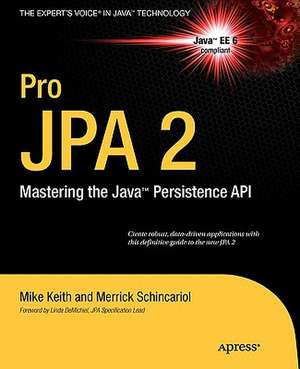 Pro JPA 2: Mastering the Java™ Persistence API de Mike Keith