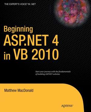 Beginning ASP.NET 4 in VB 2010 de Matthew MacDonald