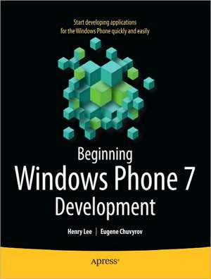 Beginning Windows Phone 7 Development de Henry Lee