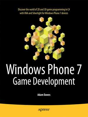 Windows Phone 7 Game Development de Adam Dawes