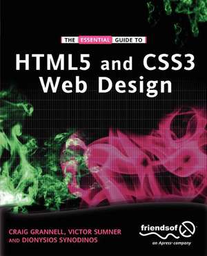 The Essential Guide to HTML5 and CSS3 Web Design de Craig Grannell