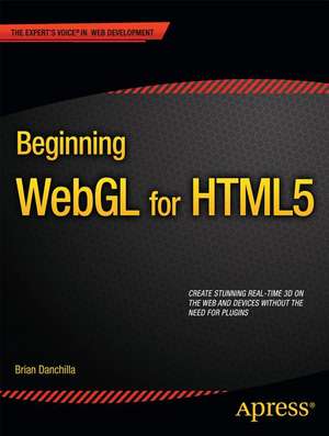 Beginning WebGL for HTML5 de Brian Danchilla