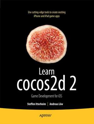 Learn cocos2d 2: Game Development for iOS de Steffen Itterheim