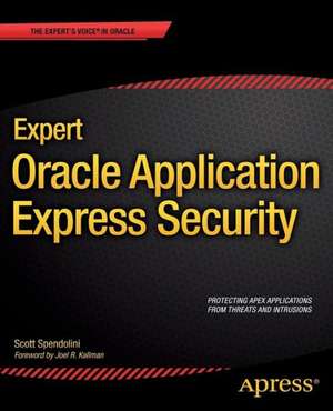 Expert Oracle Application Express Security de Scott Spendolini