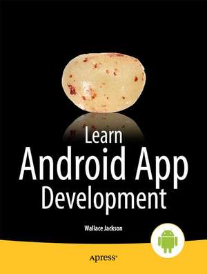 Learn Android App Development de Wallace Jackson