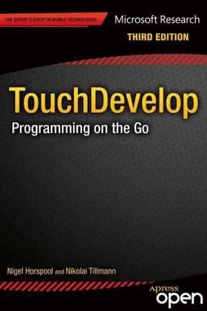 TouchDevelop: Programming on the Go de Nigel Horspool