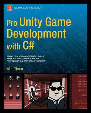 Pro Unity Game Development with C# de Alan Thorn