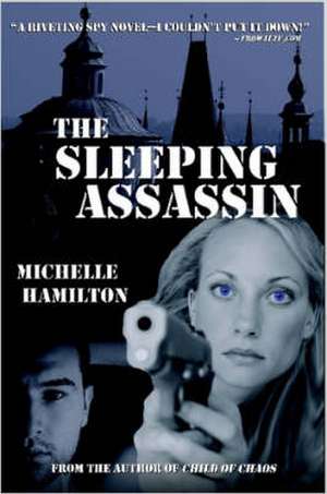 The Sleeping Assassin de Michelle Hamilton