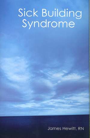 Sick Building Syndrome de Rn James Hewitt