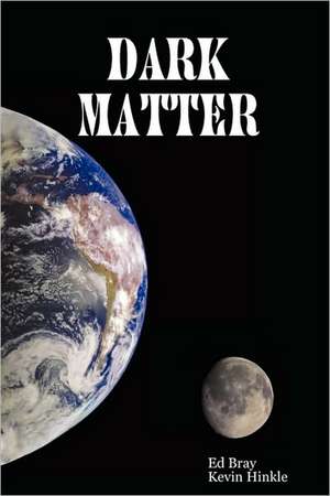 Dark Matter de Ed Bray