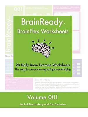 BrainReady - BrainFlex Worksheets, Volume 1 de Paul Sebastien