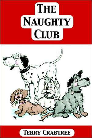 The Naughty Club de Terence Crabtree