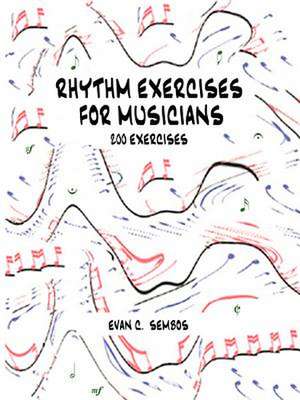 Rhythm Exercises for Musicians de Evangelos C. Sembos