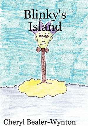 Blinky's Island de Cheryl Bealer-Wynton