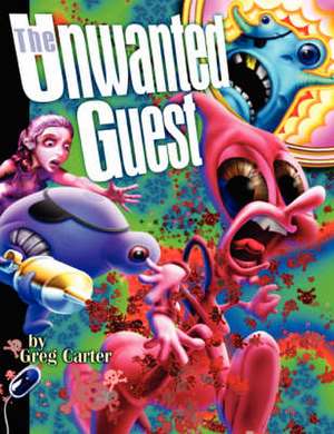 The Unwanted Guest de Greg Carter