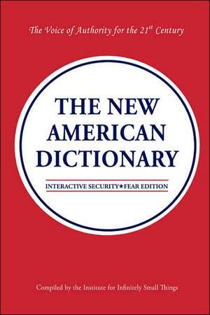 The New American Dictionary de Institute for Infinitely Small Things