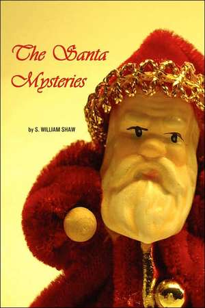 The Santa Mysteries de S. William Shaw