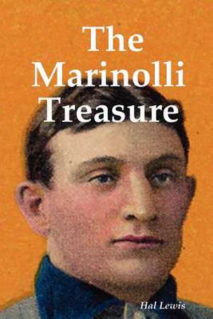 The Marinolli Treasure de Hal Lewis