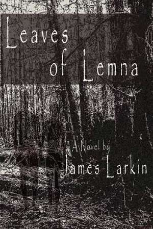 Leaves of Lemna de James Larkin