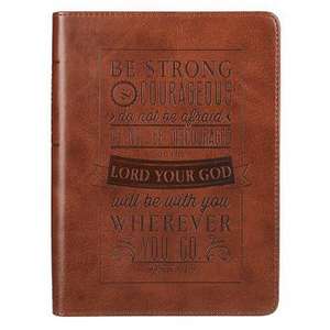 Journal Lux-Leather Be Strong & Courageous Josh 1: 9