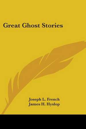 Great Ghost Stories de Joseph L. French