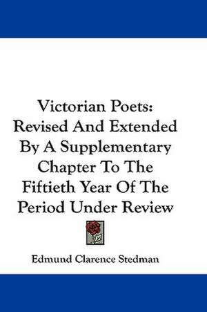 Victorian Poets de Edmund Clarence Stedman