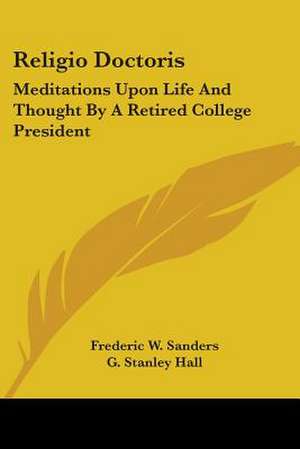 Religio Doctoris de Frederic W. Sanders