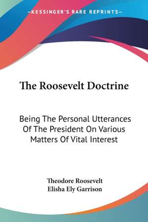 The Roosevelt Doctrine de Theodore Roosevelt