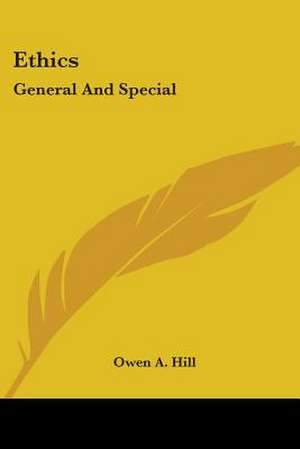 Ethics de Owen A. Hill