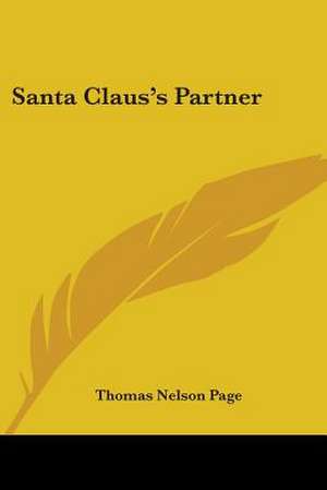 Santa Claus's Partner de Thomas Nelson Page