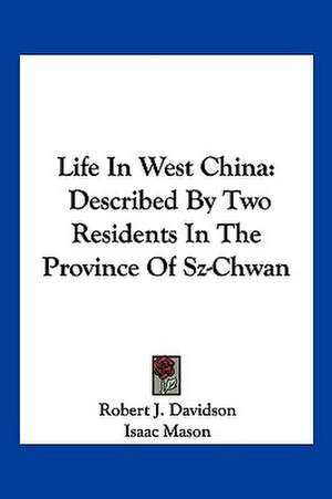 Life In West China de Robert J. Davidson