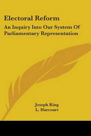 Electoral Reform de Joseph King