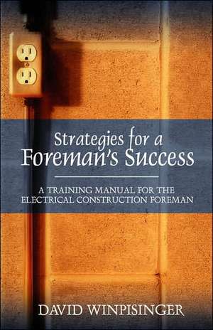 Strategies for a Foreman's Success de David E. Winpisinger