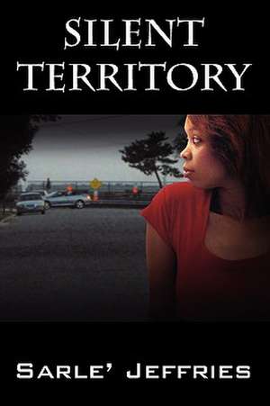 Silent Territory de Sarle' Jeffries