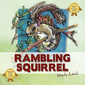 Rambling Squirrel de Wendy Laird