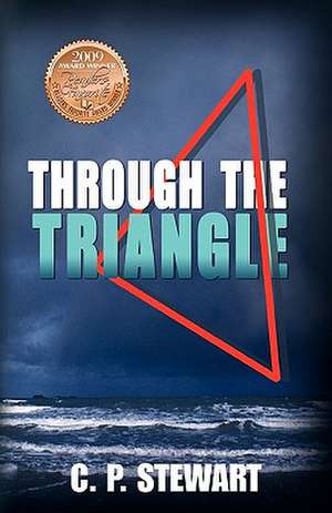 Through The Triangle de C P Stewart