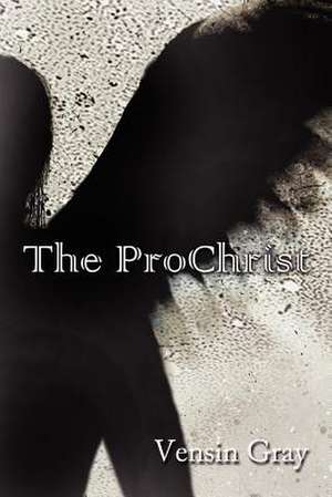 The Prochrist de Vensin Gray