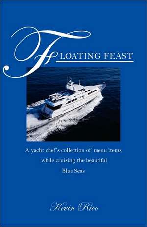 Floating Feast de Kevin Rico