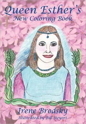 Queen Esther's New Coloring Book de Irene Brodsky