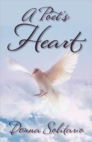 A Poet's Heart de Donna Solitario