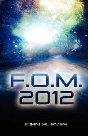 F.O.M. 2012 de John Purves