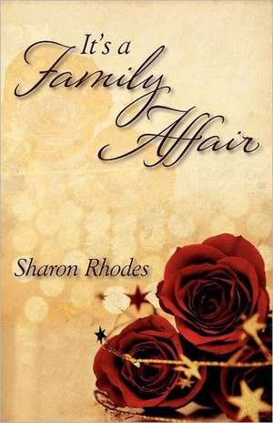 It's a Family Affair de Sharon Rhodes