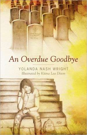 An Overdue Goodbye de Yolanda Nash Wright