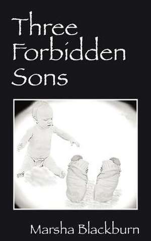 Three Forbidden Sons de Marsha Blackburn