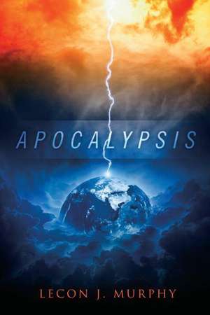 Apocalypsis de Lecon J. Murphy