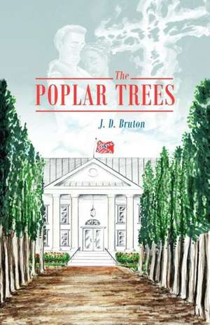 The Poplar Trees de J. D. Bruton