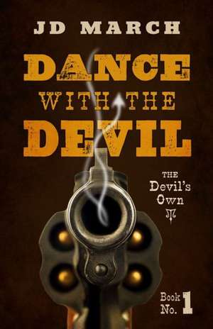 Dance with the Devil de Jd March