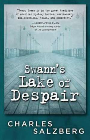 Swann's Lake of Despair de Charles Salzberg